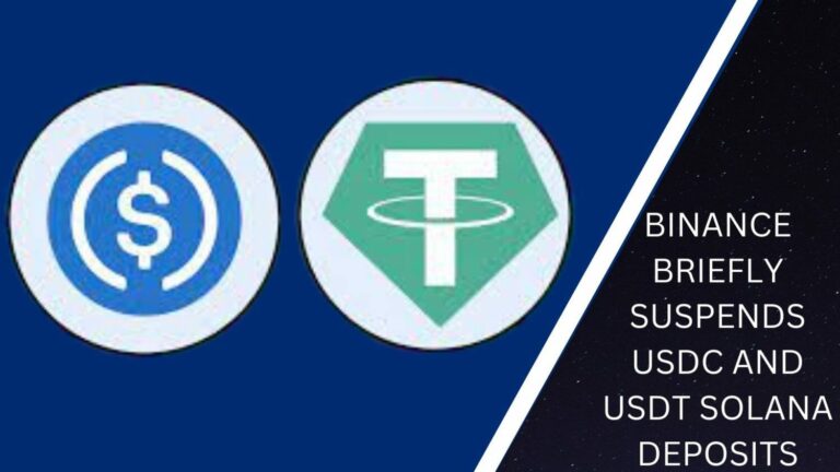 Binance Briefly Suspends USDC and USDT Solana Deposits