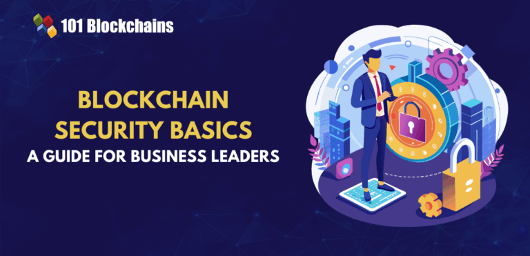 Blockchain Security Basics for Business Leaders